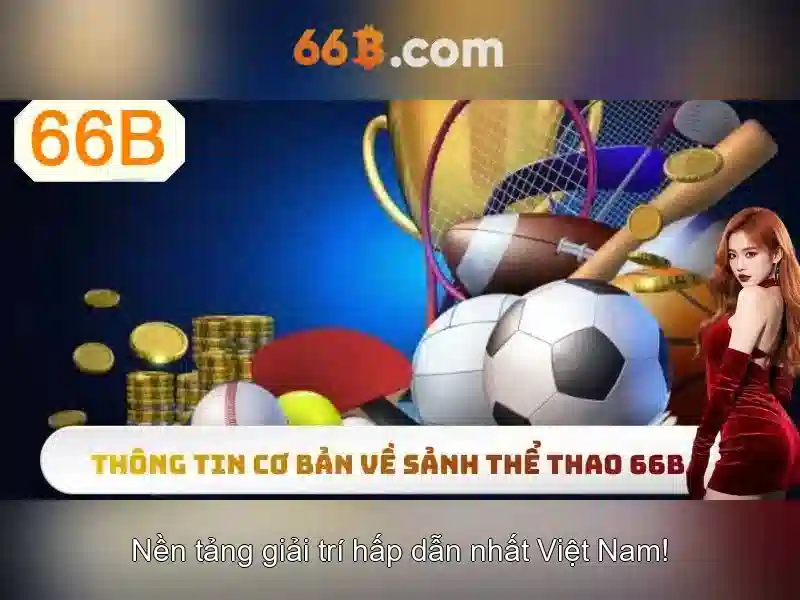 66B - Trải Nghiệm Bắn Cá Slot Đỉnh Cao Cùng 66B App - 66B