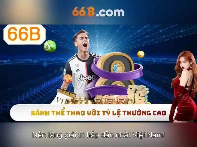  66b tặng tiền - 66B