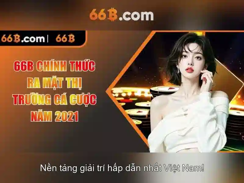 Nổ Hũ 66B – Trải Nghiệm Cá Cược Đỉnh Cao, Kèo Nổ Mỗi Ngày - 66B